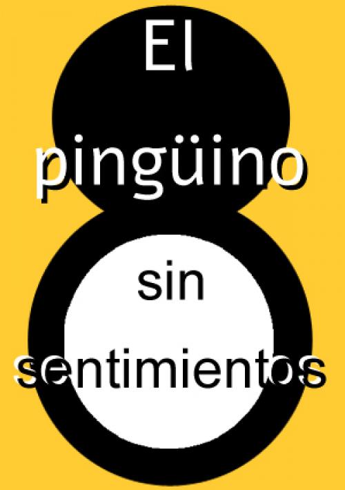 Cartel de El pingüino sin sentimientos