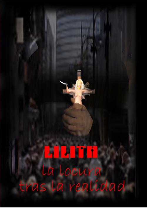 Cartel de Lilith (la locura tras la realidad)